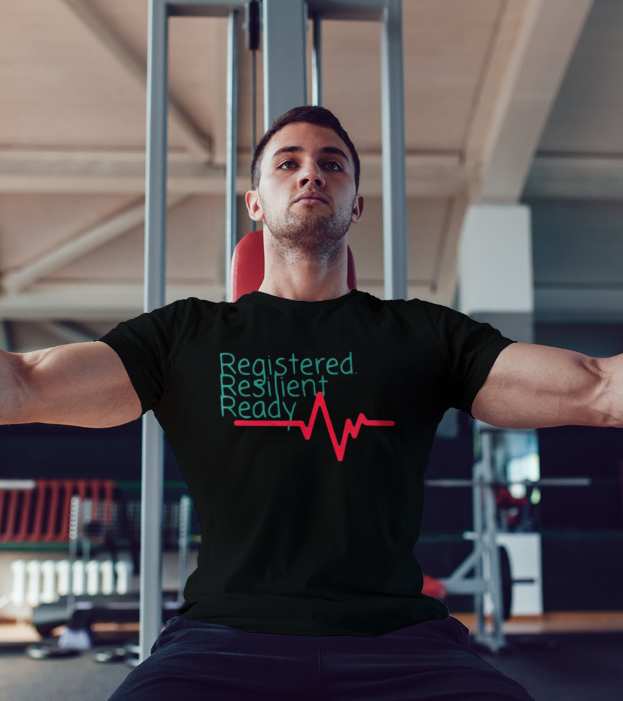 Registered Resilient Ready Nurse Heartbeat T-Shirt