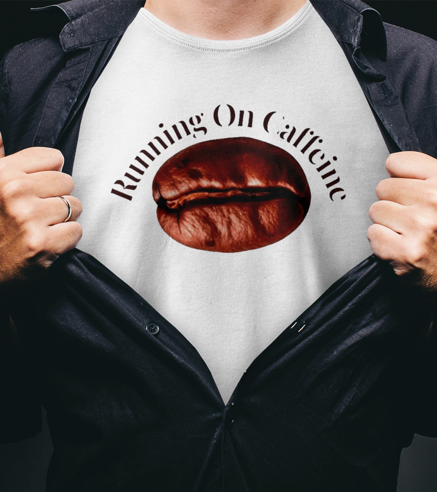 Running On Caffeine Realistic Roasted Coffee Bean T-Shirt