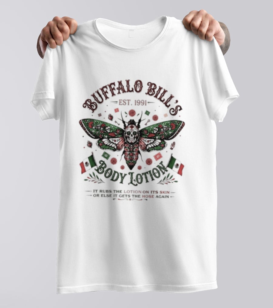 Buffalo Bill's Body Lotion Est. 1991 Silence Of The Lambs Mexican Flag Moth T-Shirt
