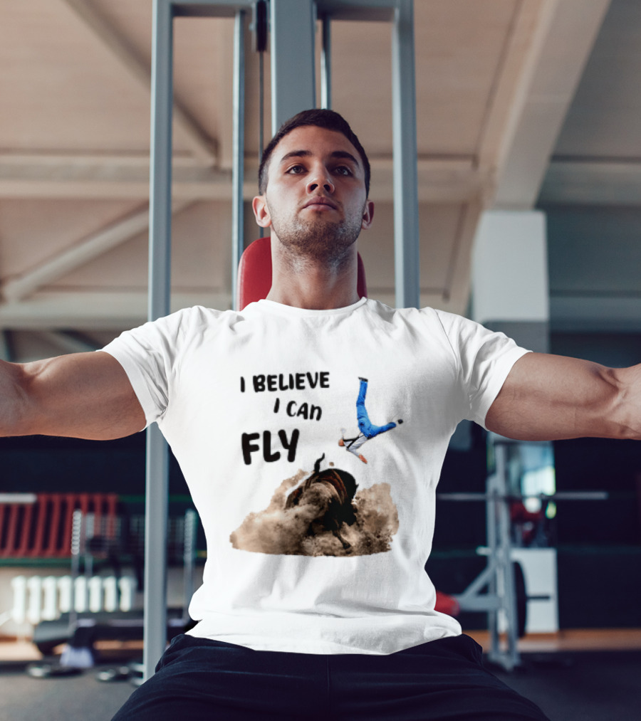 I Believe I Can Fly Bull Riding Rodeo Humor T-Shirt