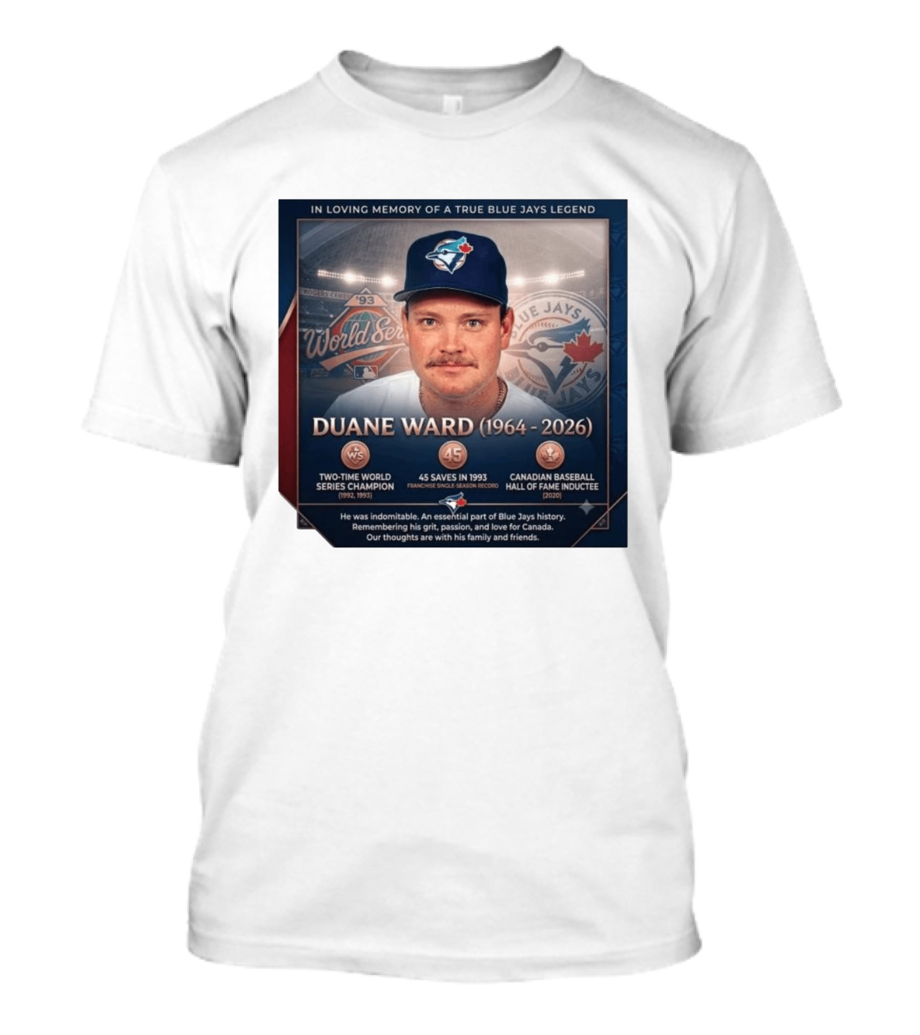 In Loving Memory Of Blue Jays Legend Duane Ward Two Time World Series Champion 1964 2026 T-Shirt