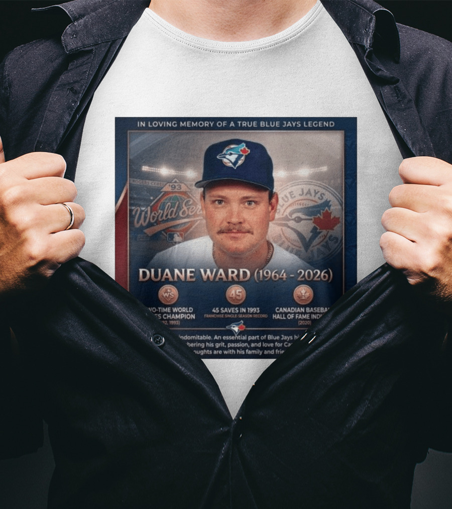 In Loving Memory Of Blue Jays Legend Duane Ward Two Time World Series Champion 1964 2026 T-Shirt