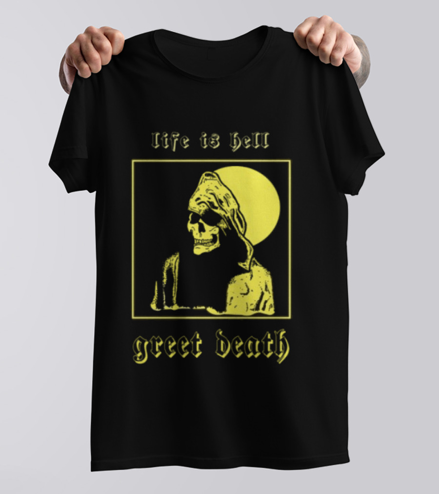Life Is Hell Greet Death Skull Art Evil Greed Store T-Shirt