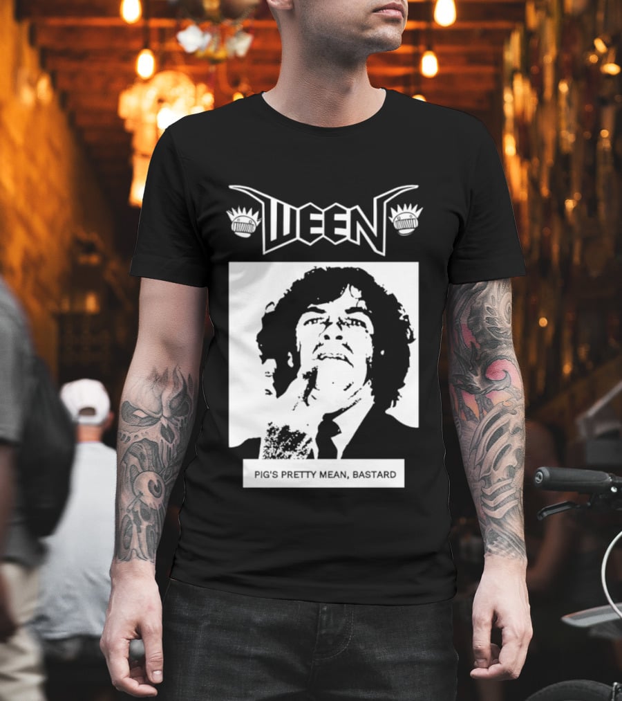 Ween Pig's Pretty Mean Bastard T-Shirt