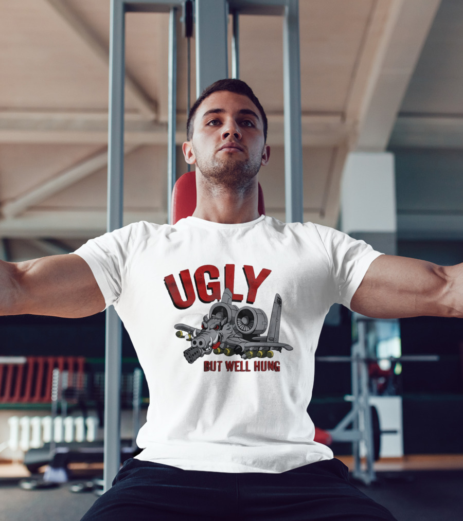 A 10 Warthog Ugly But Well Hung Military Aviation Humor T-Shirt