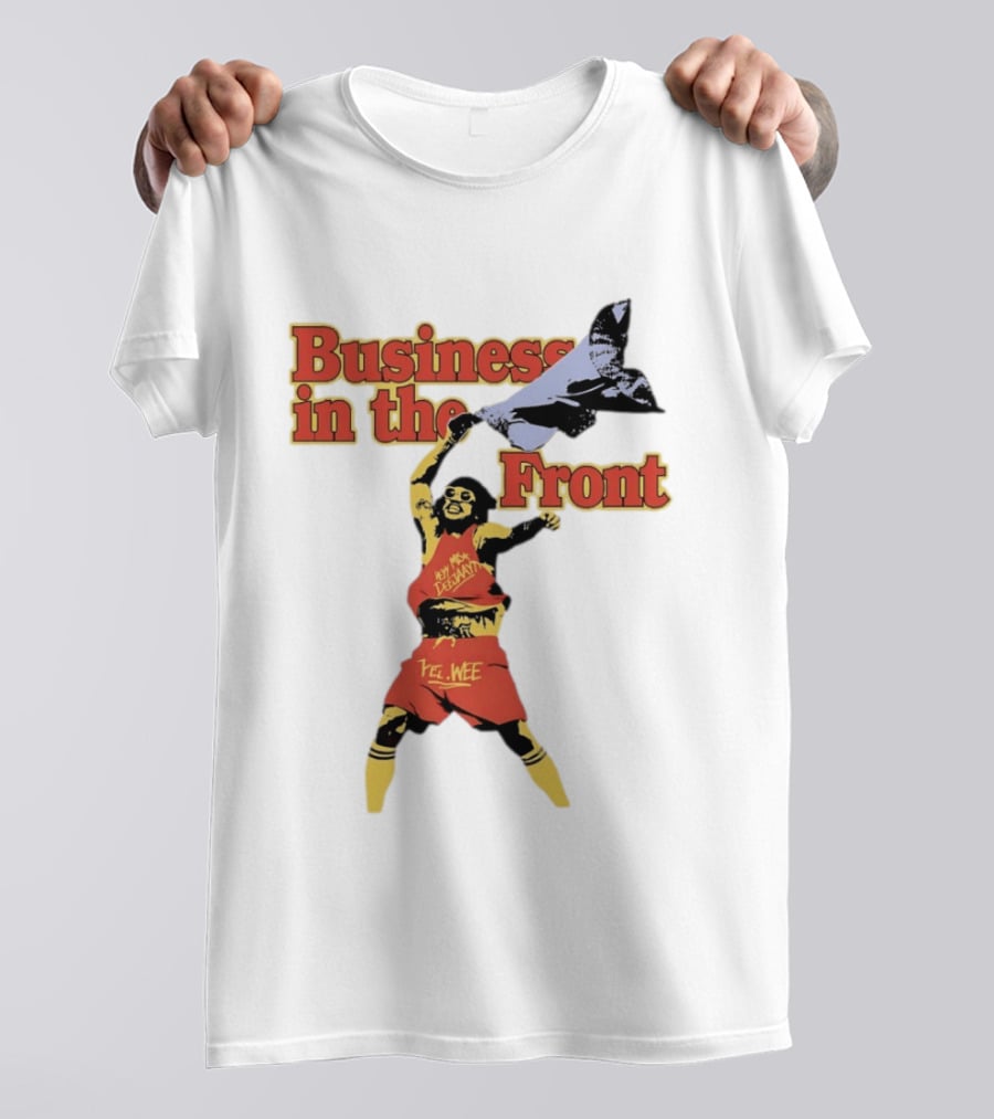 Business In The Front Hey Texan Yel Wee T-Shirt