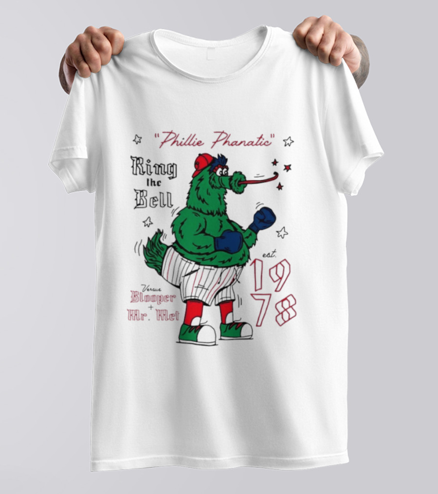 Phillie Phanatic Est 1978 Ring The Bell Versus Blooper Mr Met T-Shirt