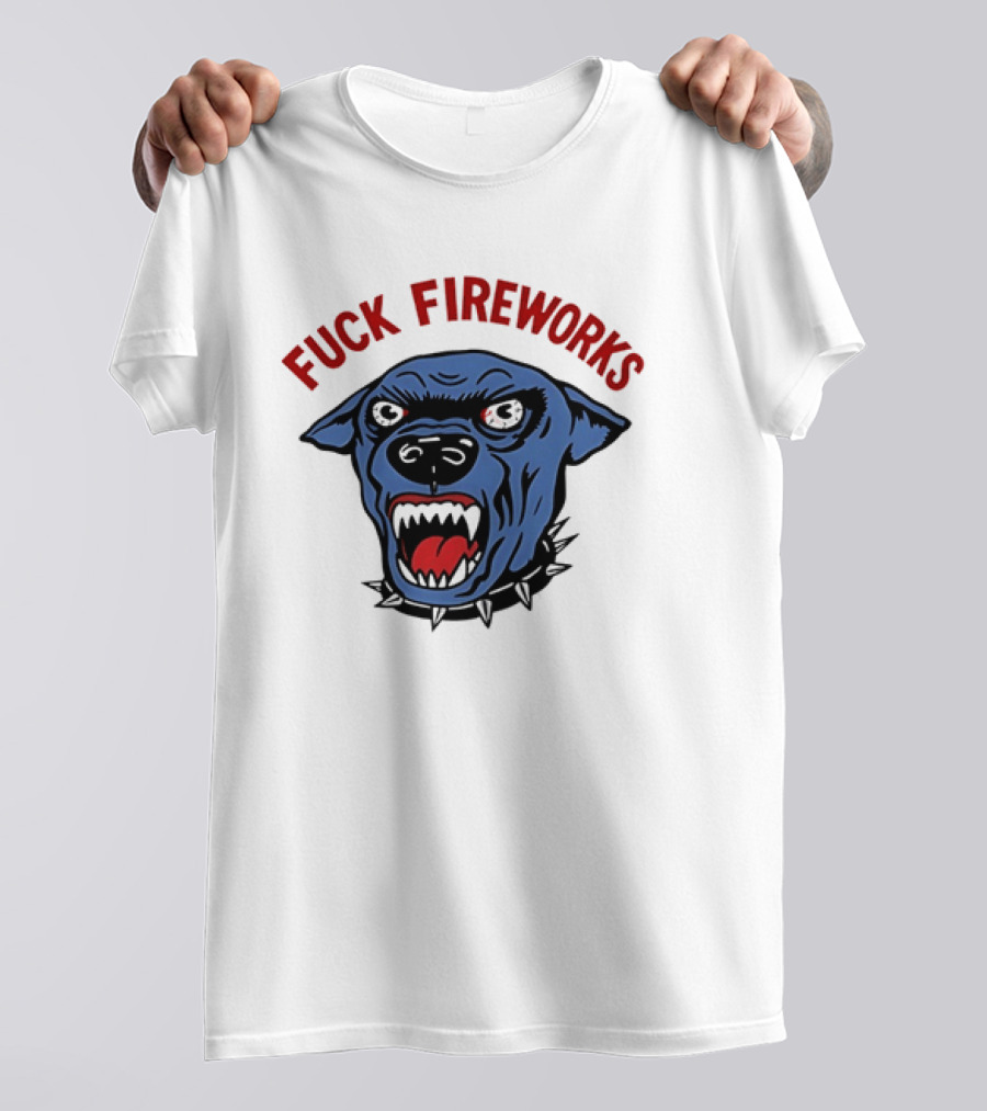 Angry Dog Fuck Fireworks July 4th T-Shirt
