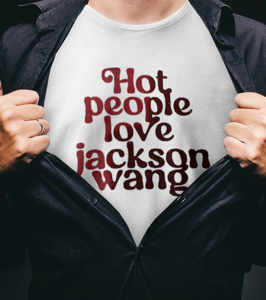 Jackson Wang Fan Favorite Hot People Love T-Shirt