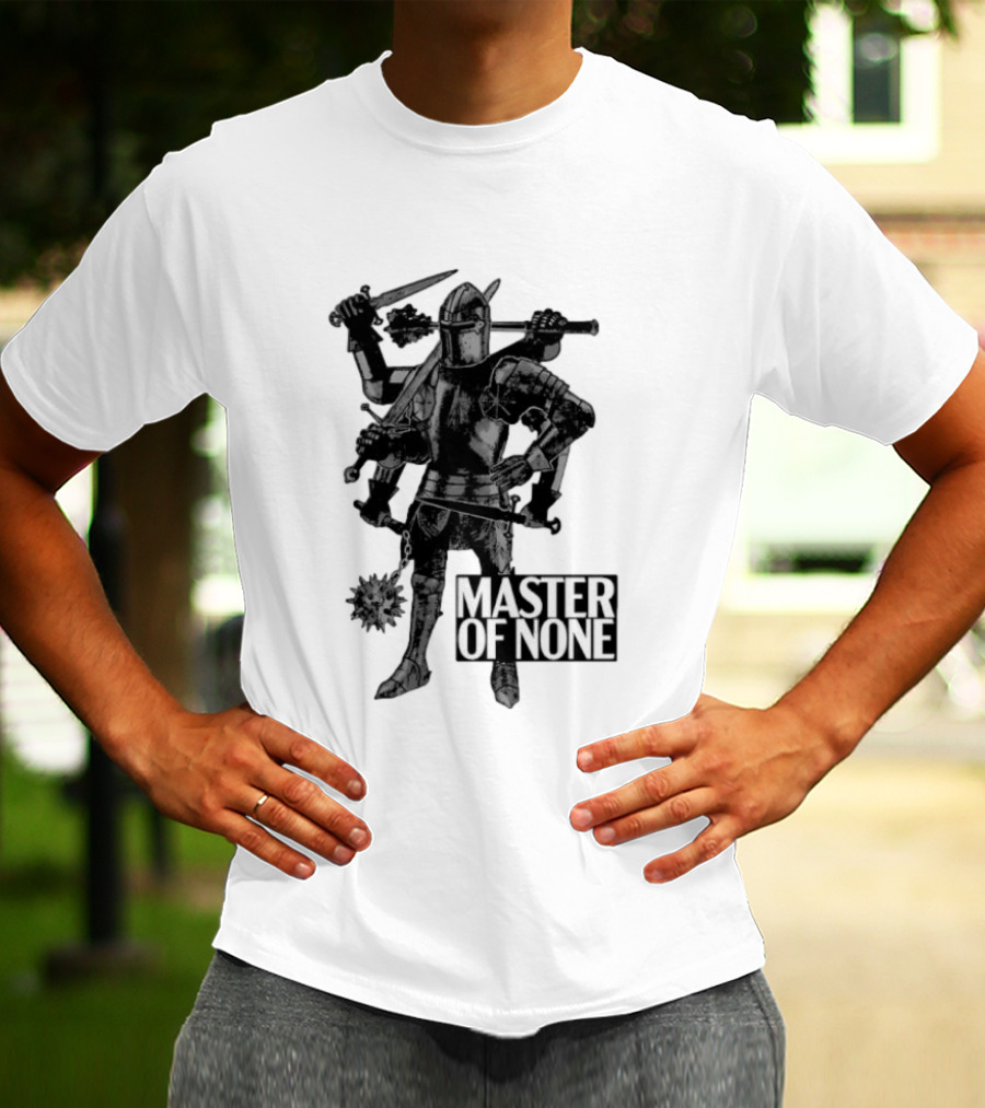 Master Of None Multi Armed Knight Medieval Fantasy Concept T-Shirt