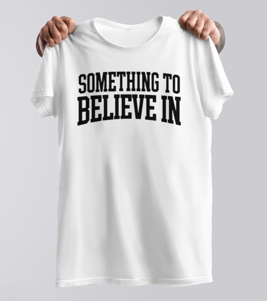 Tate Butts Something To Believe T-Shirt
