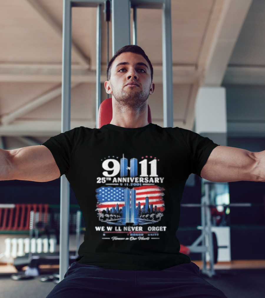 9 11 25th Anniversary We Will Never Forget Twin Towers American Flag Memorial T-Shirt