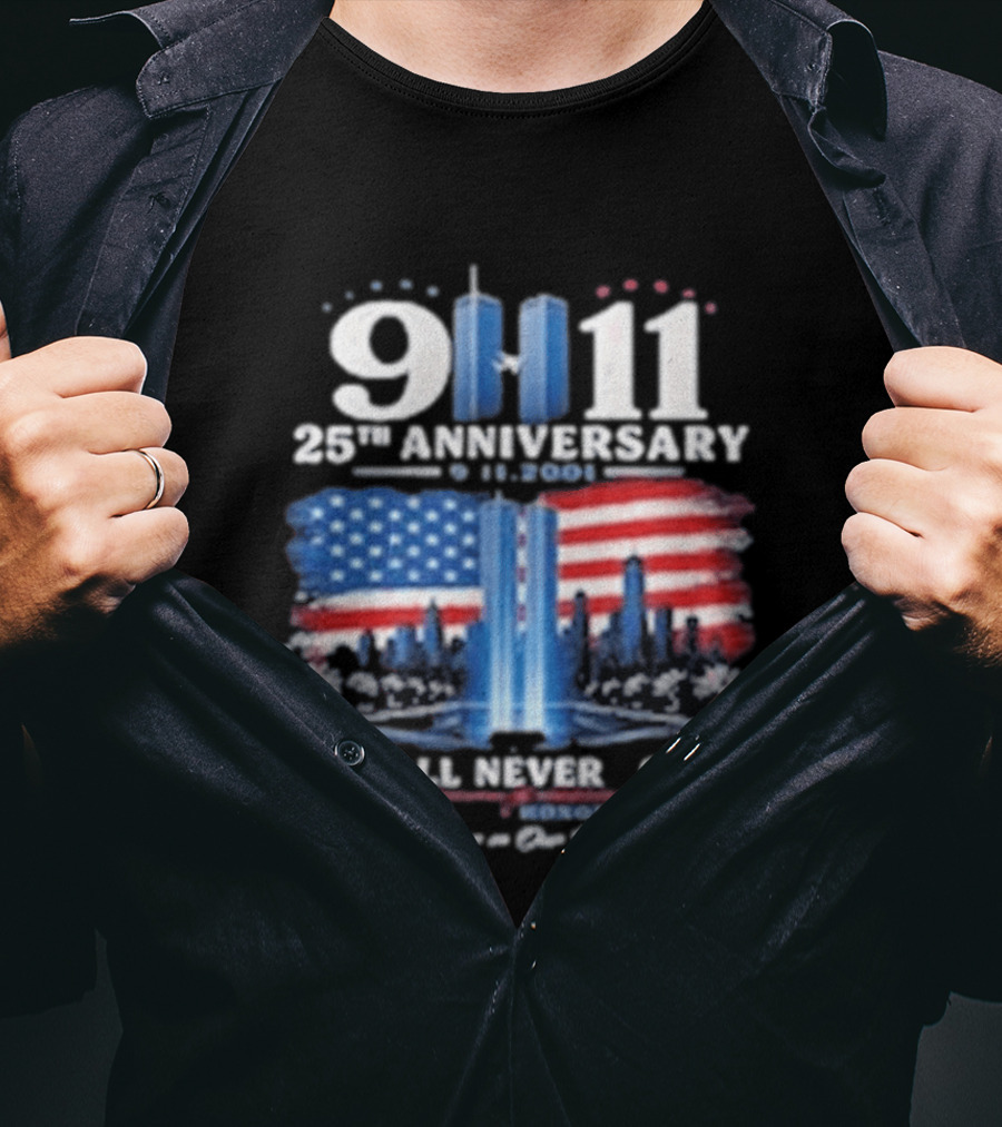 9 11 25th Anniversary We Will Never Forget Twin Towers American Flag Memorial T-Shirt