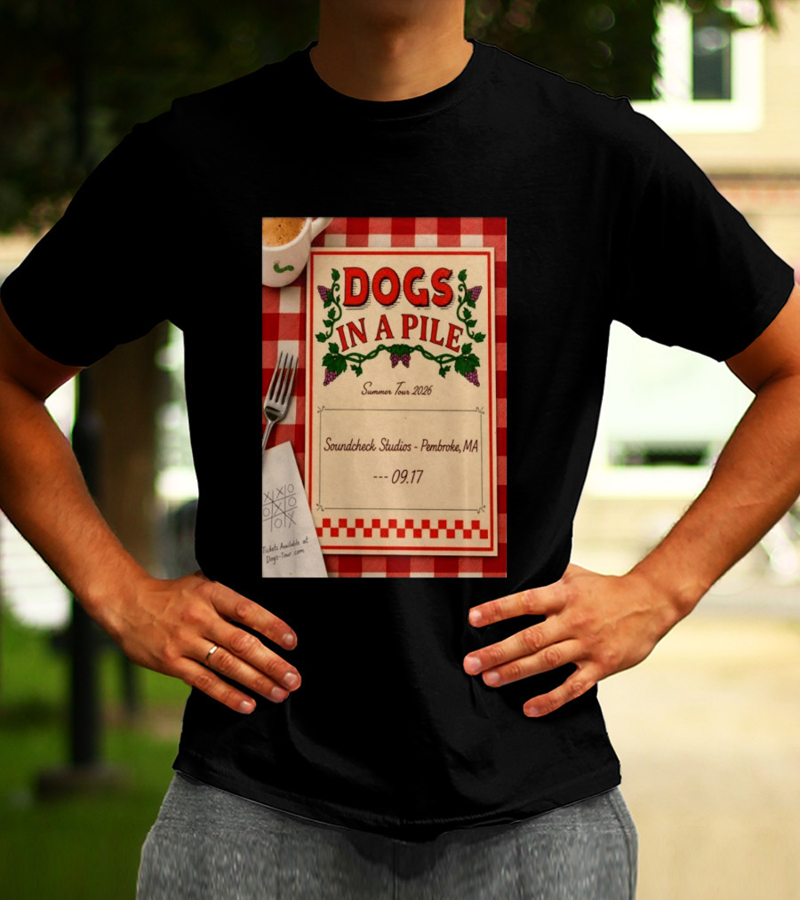 Dogs In A Pile Summer Tour 2026 Soundcheck Studios Pembroke MA September 17 Tickets At Dogs Tour.com T-Shirt