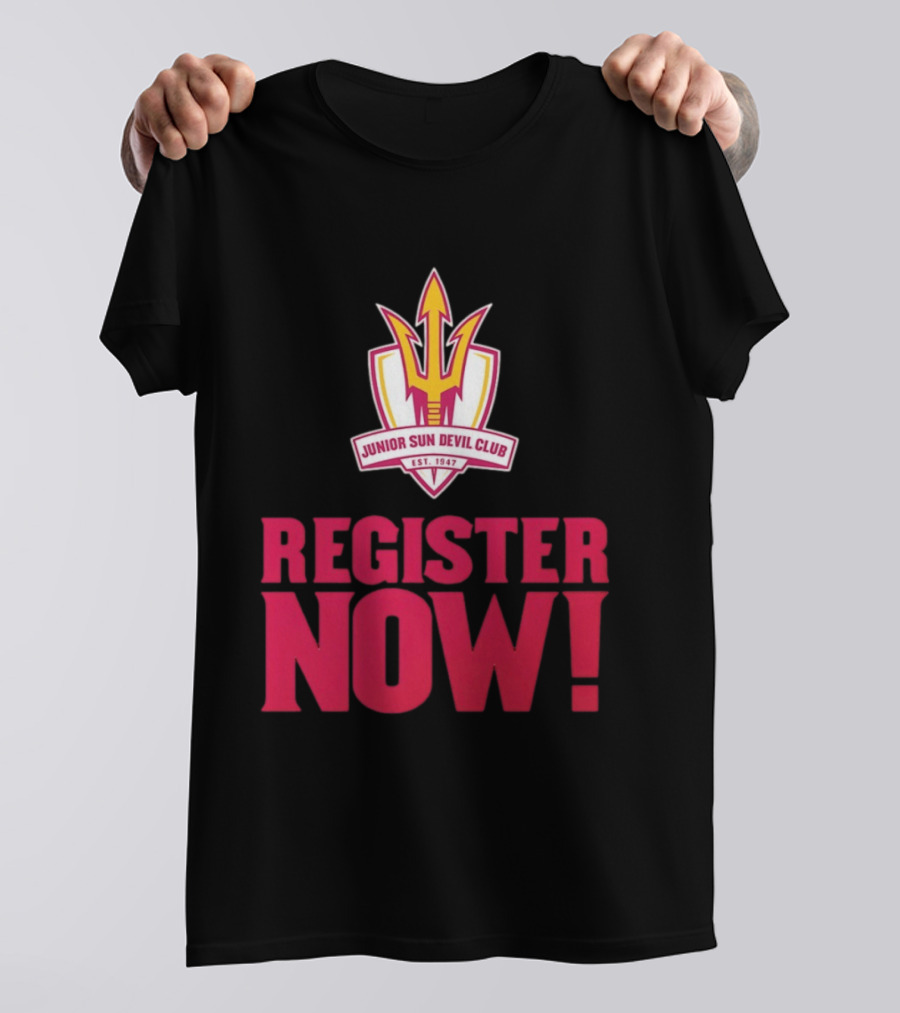 Junior Sun Devil Club Register Now Arizona State University Est 1947 T-Shirt