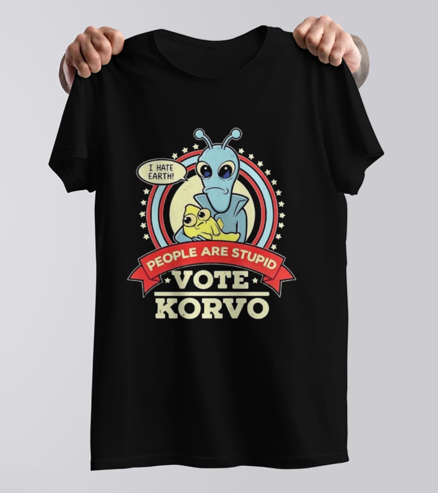 Korvo Solar Opposites I Hate Earth People Are Stupid Vote Korvo T-Shirt