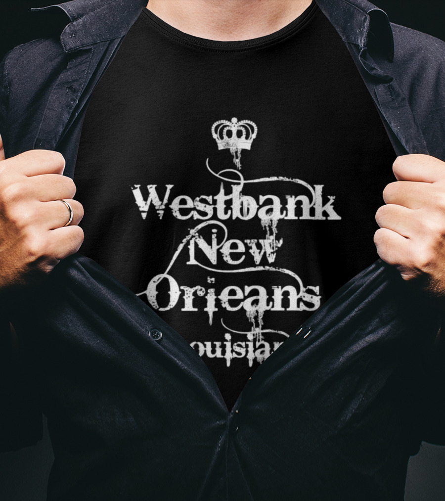 Westbank New Orleans Louisiana Distressed Crown T-Shirt