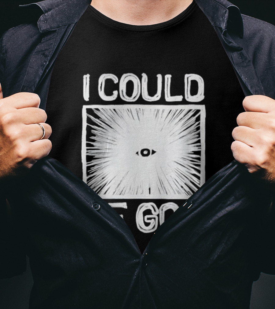I Could Be God Minimalist Radiant Eye T-Shirt