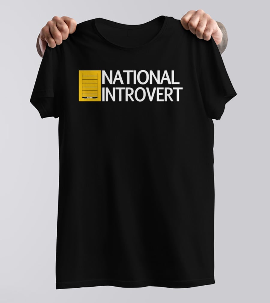 National Introvert Social Anxiety Humor T-Shirt