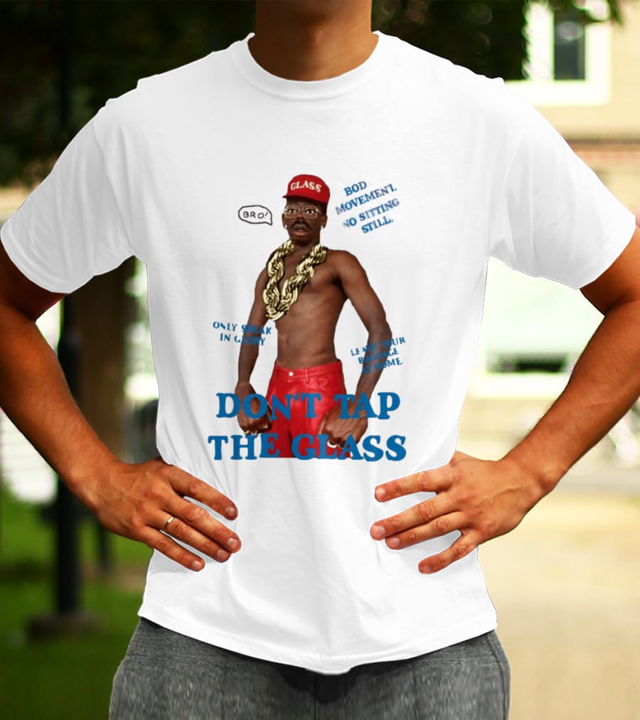Tyler The Creator Don't Tap The Glass Bro Moment Fashion T-Shirt