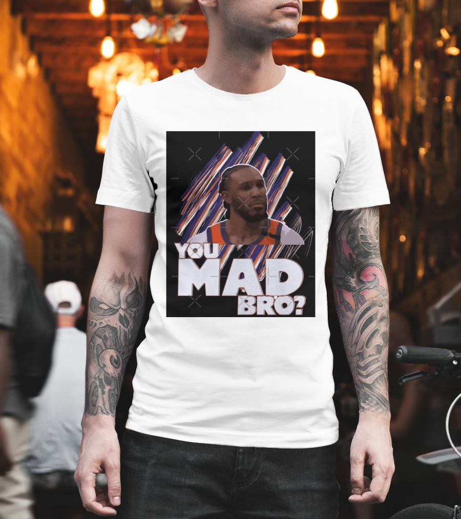Jae Crowder You Mad Bro Meme Phoenix Suns Basketball Fan T-Shirt
