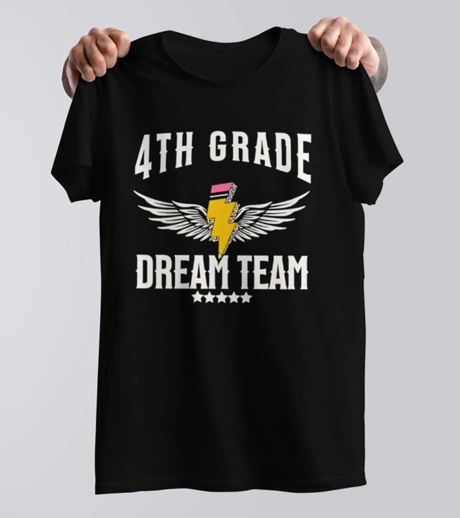 4th Grade Dream Team Teacher And Student School Lightning Pencil Wings T-Shirt