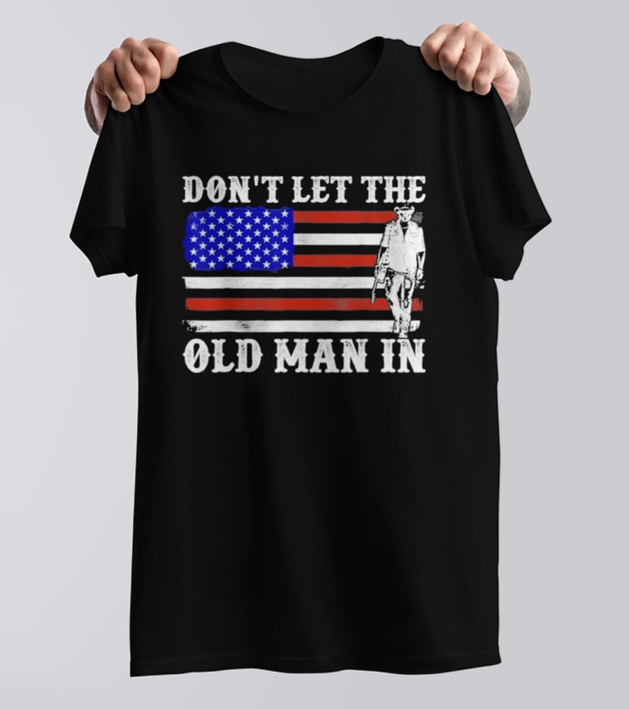 Don't Let The Old Man In American Flag Cowboy T-Shirt