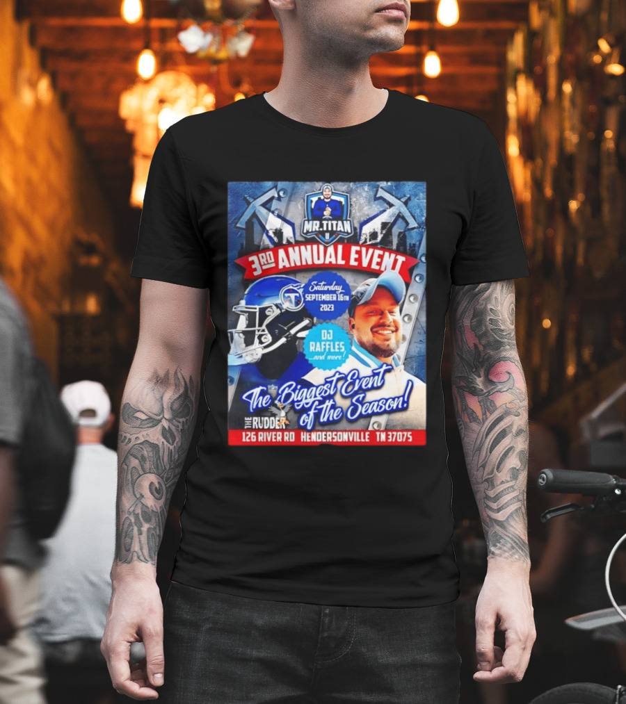 Mr Titan 3rd Annual Event 2023 September 16th DJ Raffles Titans Hendersonville T-Shirt