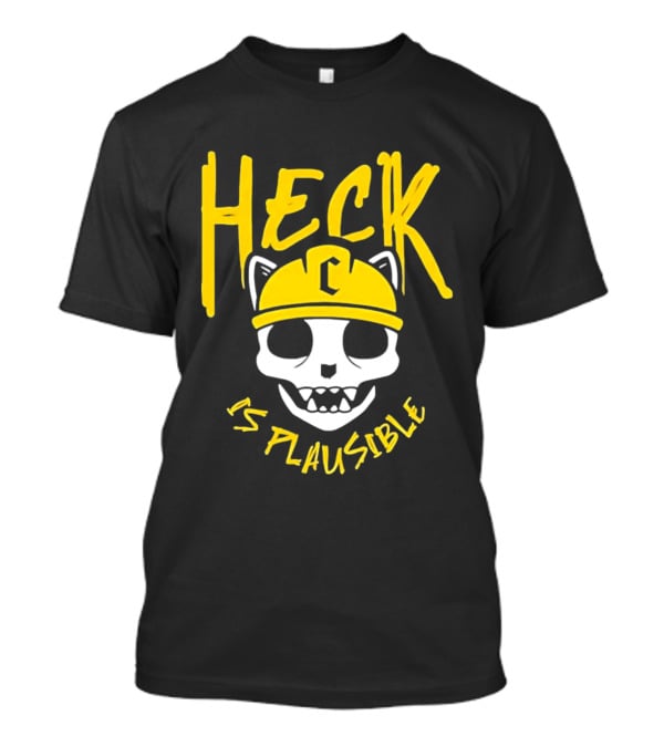 Heck Is Plausible Cat Skull Construction Helmet T-Shirt