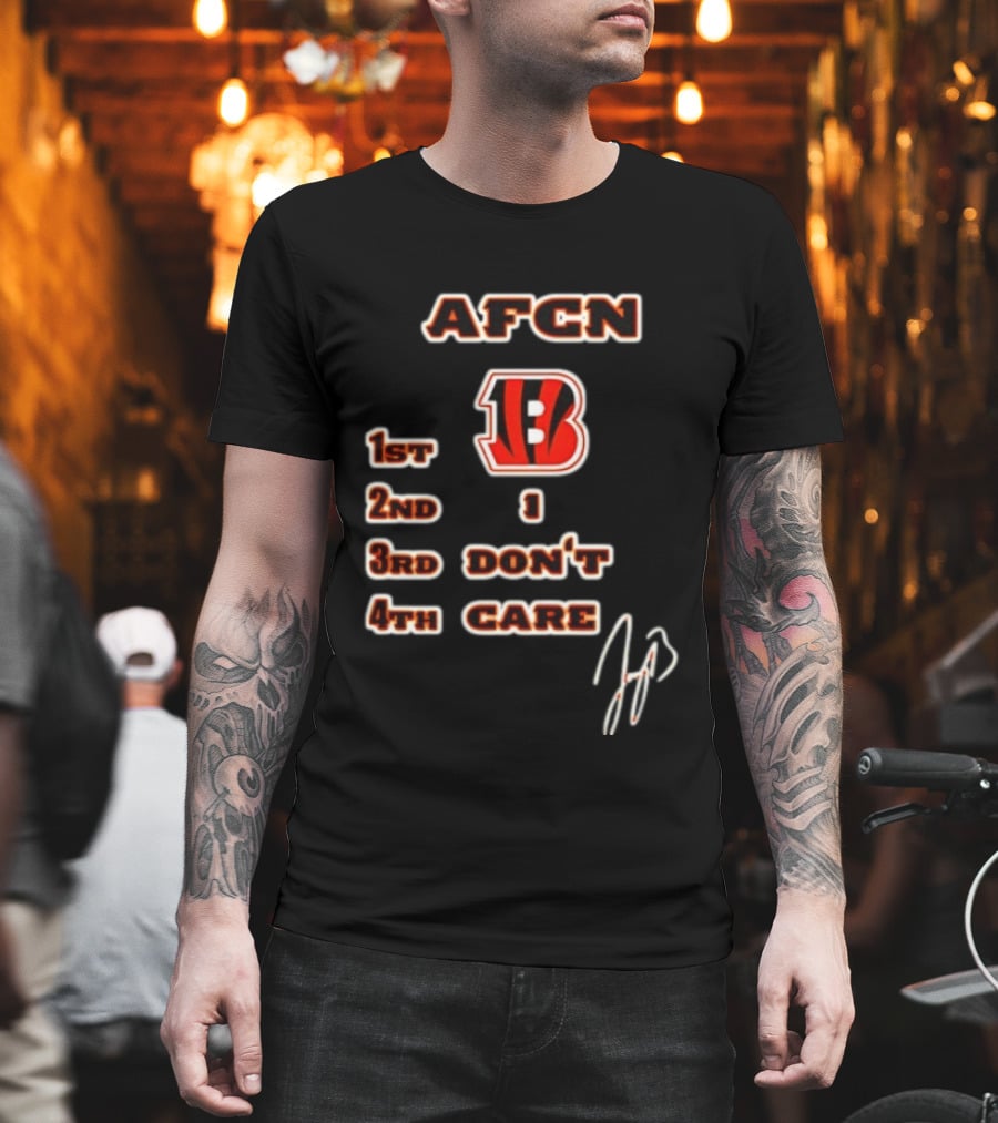 Joe Burrow Cincinnati Bengals AFCN 1st 2nd 1 3rd Don't 4th Care Bengals Football T-Shirt