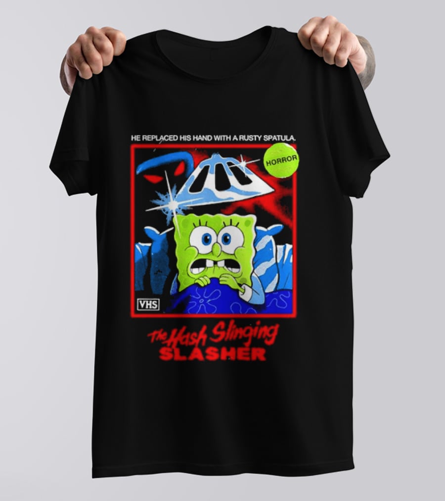 Sponge In The Hash Slinging Slasher He Replaced His Hand With A Rusty Spatula VHS T-Shirt