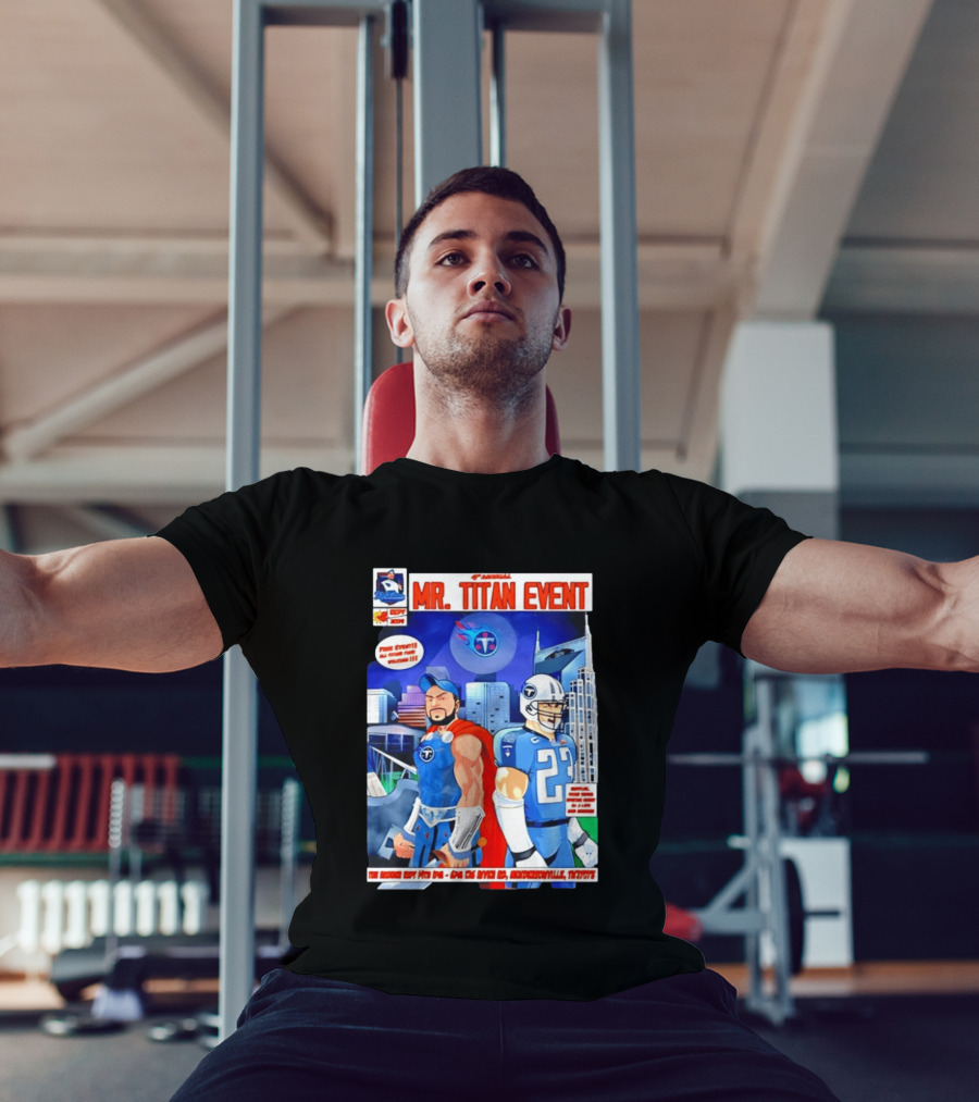 6th Annual Mr. Titan Event Sept 14 One 125 River Rd Hendersonville Tennessee T-Shirt