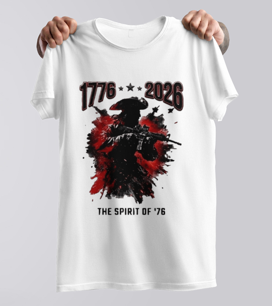 1776 2026 The Spirit Of '76 USA Patriotic Soldier T-Shirt