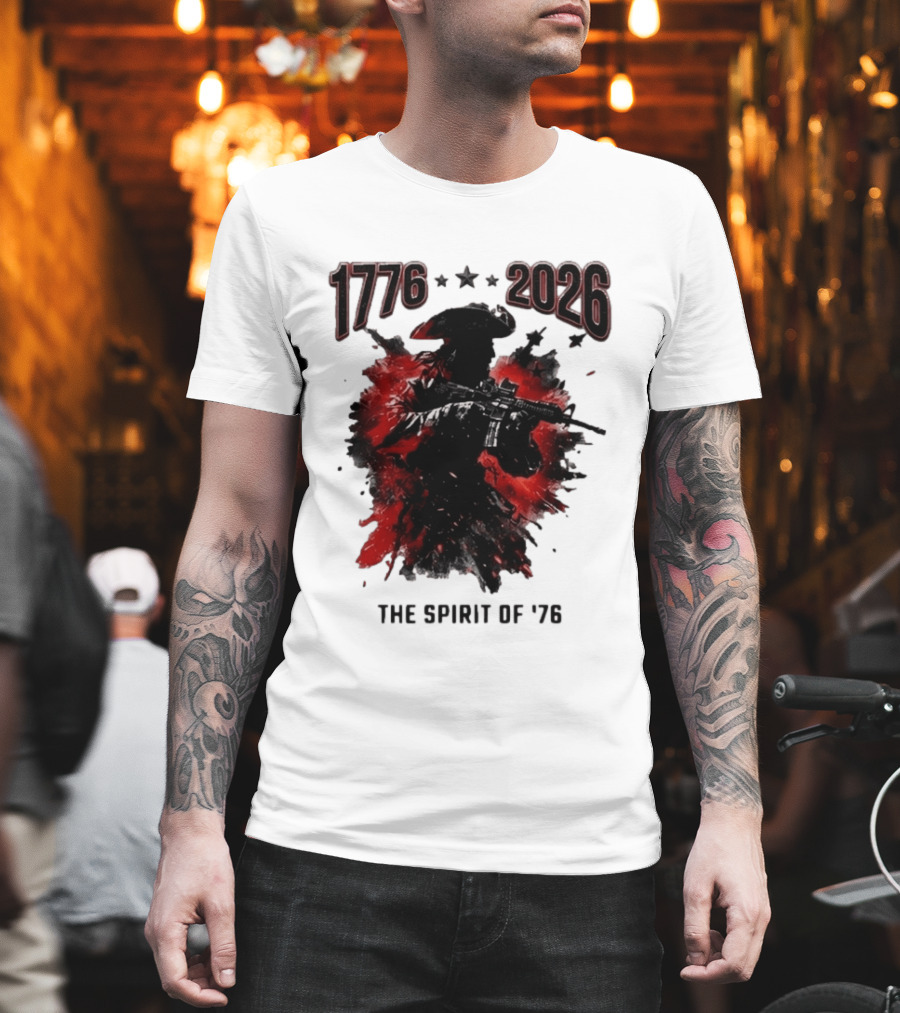 1776 2026 The Spirit Of '76 USA Patriotic Soldier T-Shirt