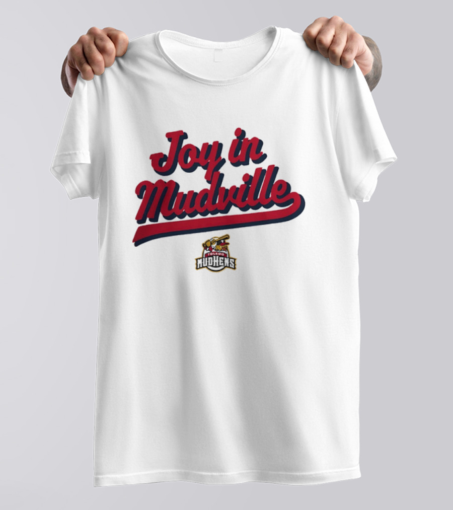Toledo Mud Hens Joy In Mudville Baseball Team T-Shirt
