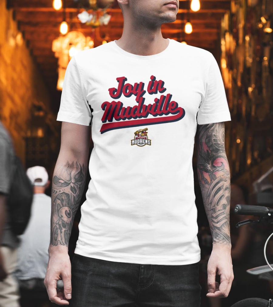 Toledo Mud Hens Joy In Mudville Baseball Team T-Shirt