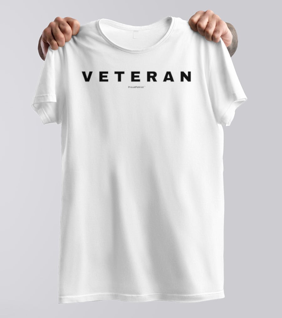 Veteran Proud Patriot Military T-Shirt