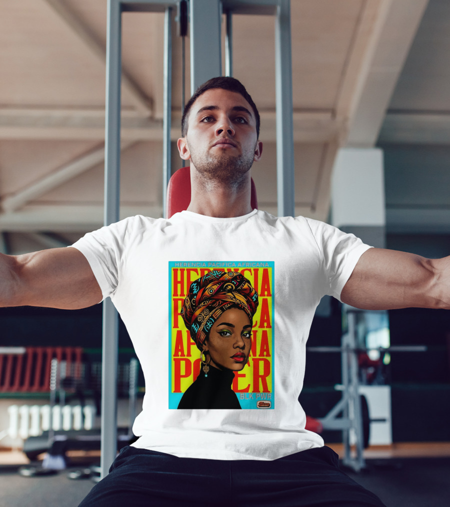 Herencia Pacifica Africana Power Blk Pwr Narez Wear T-Shirt