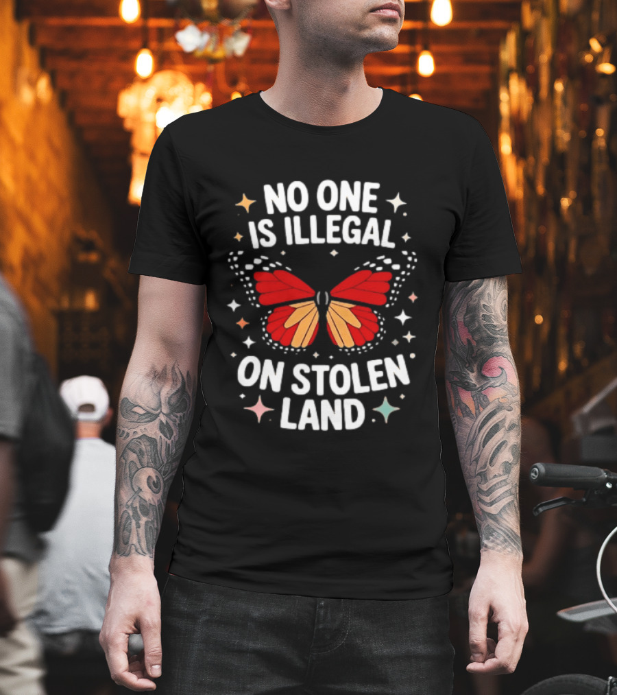 No One Is Illegal On Stolen Land Red Butterfly And Stars T-Shirt