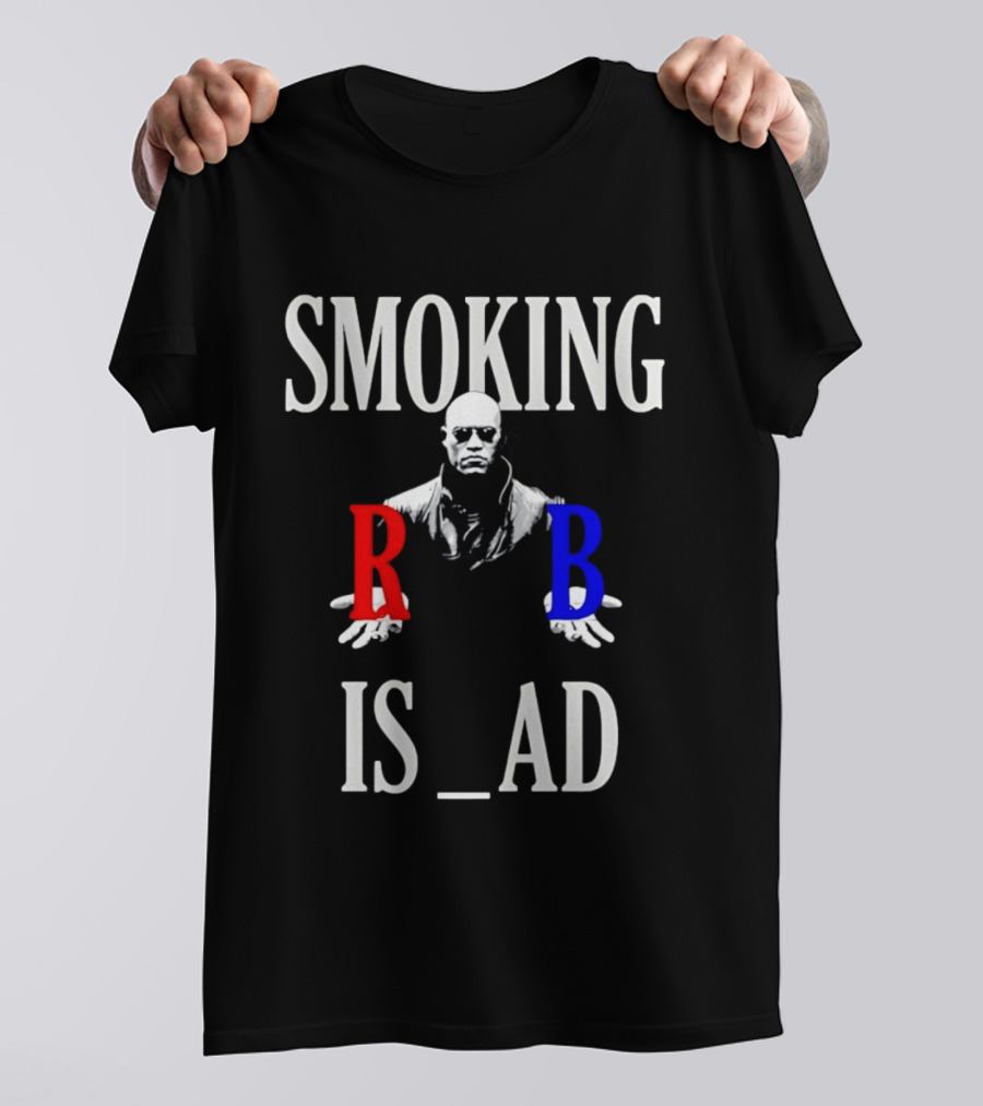 SMOKING IS BAD Morpheus Red Blue Pill The Matrix T-Shirt