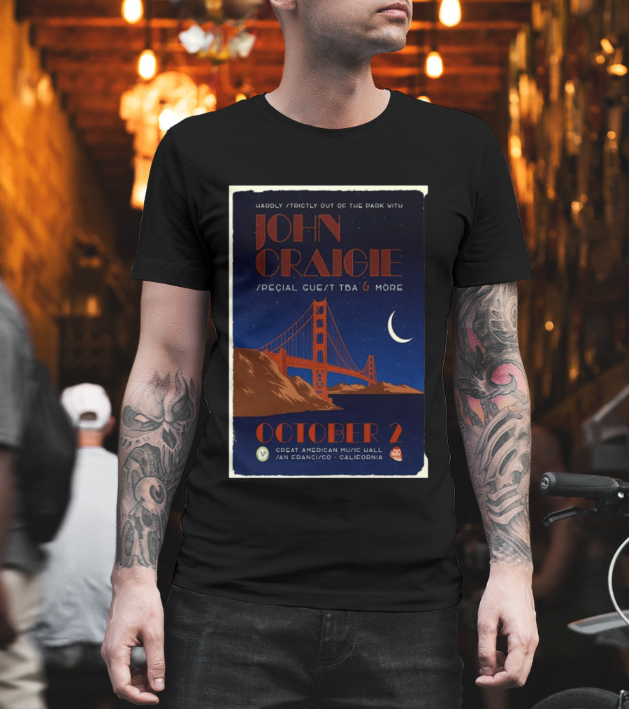 Hardly Strictly Out Of The Park With John Craigie Special Guest TBA San Francisco October 2 Great American Music Hall California T-Shirt