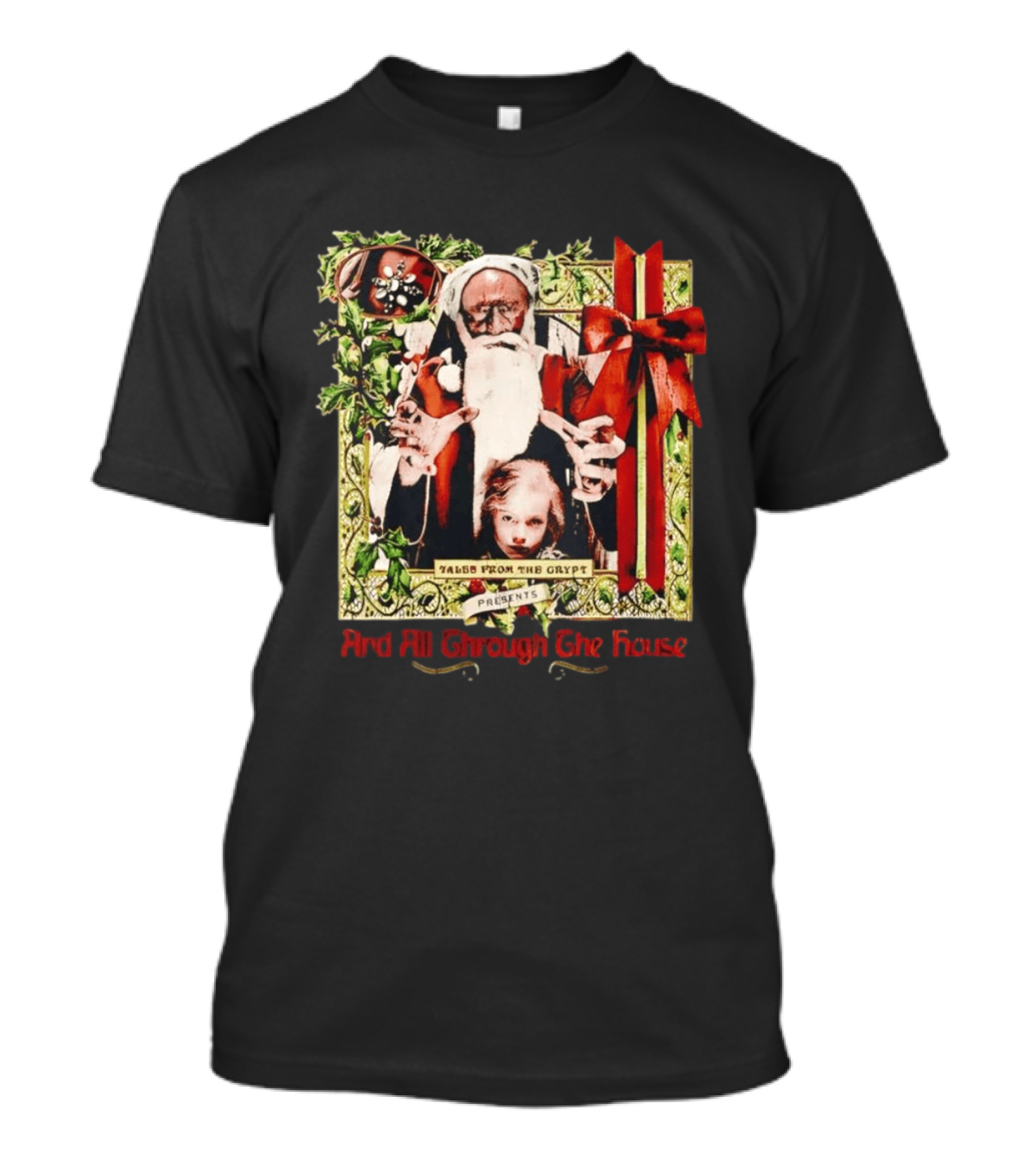 Tales From The Crypt Presents And All Through The House Santa Horror T-Shirt