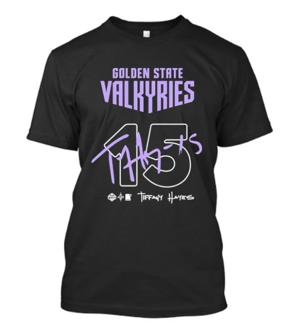 Golden State Valkyries 15 Tiffany Hayes T-Shirt
