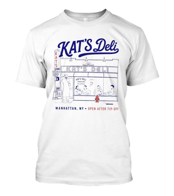 KAT'S Deli Manhattan NY Open After Tip Off T-Shirt