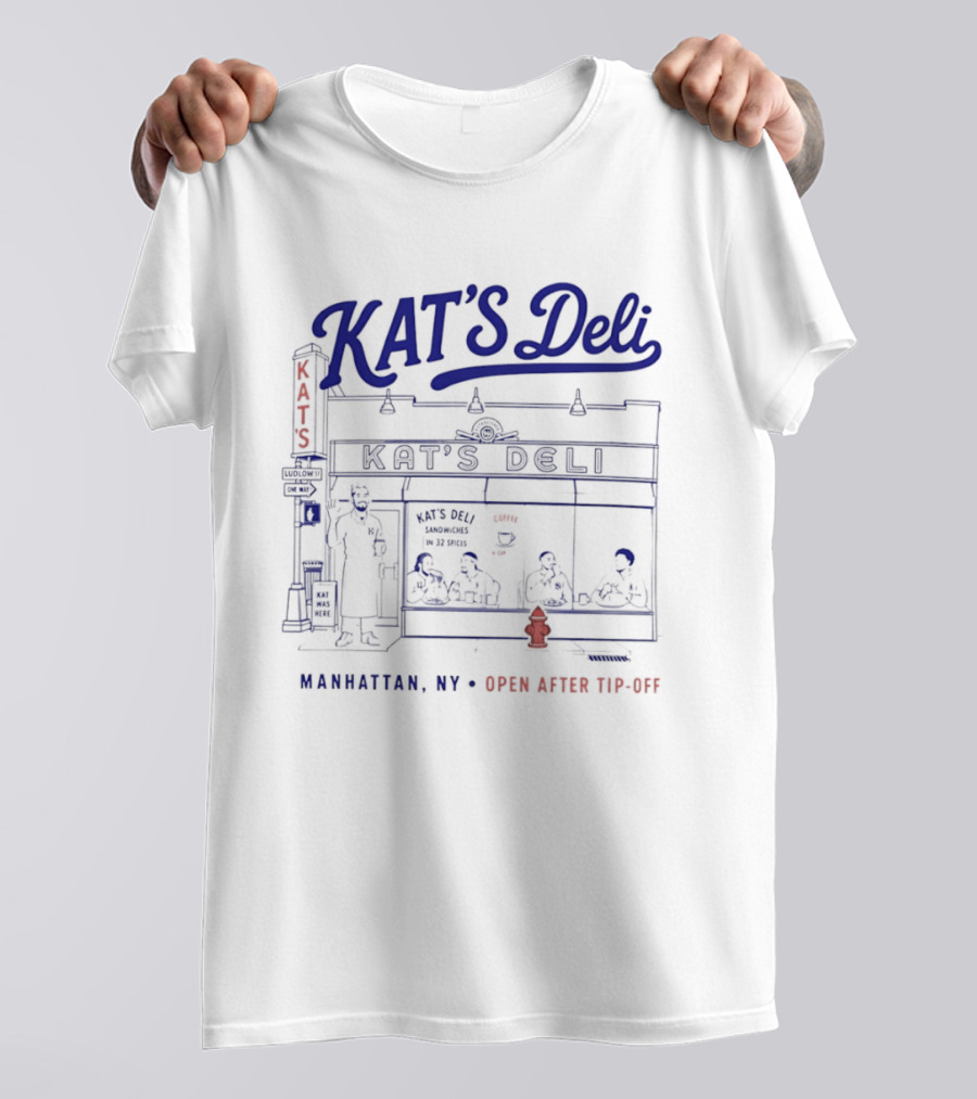 KAT'S Deli Manhattan NY Open After Tip Off T-Shirt