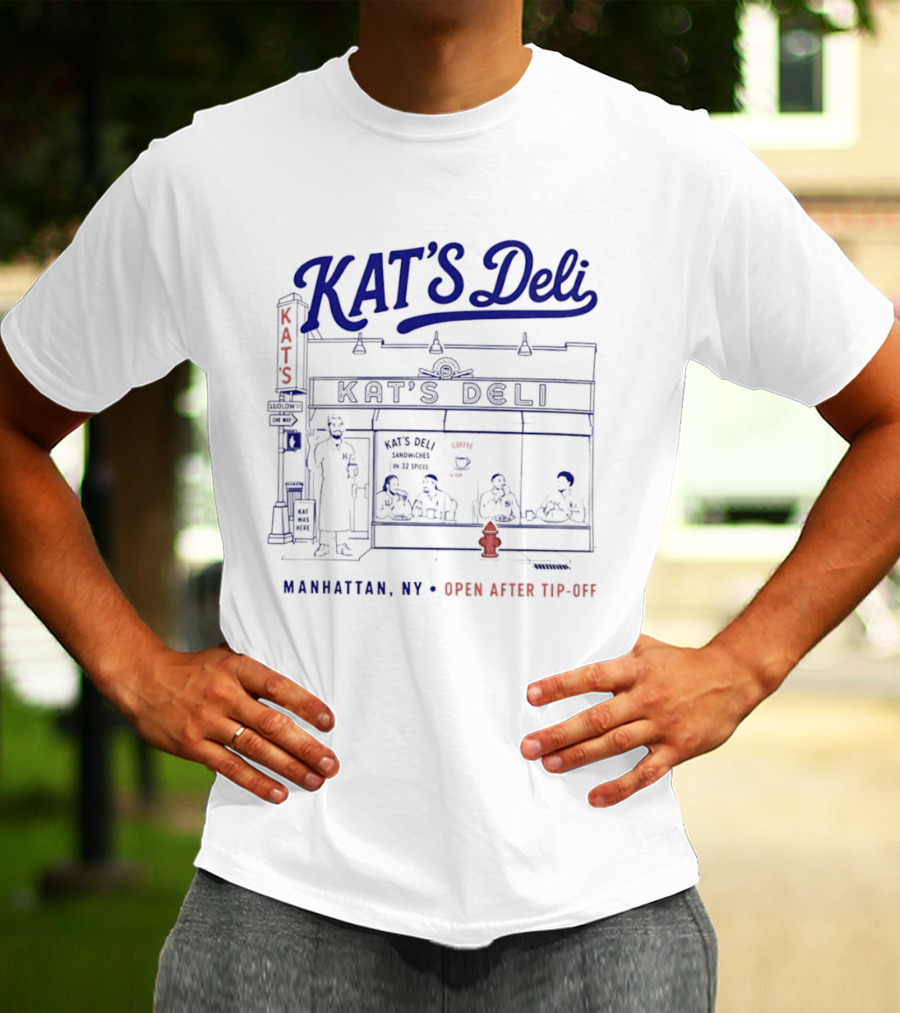 KAT'S Deli Manhattan NY Open After Tip Off T-Shirt