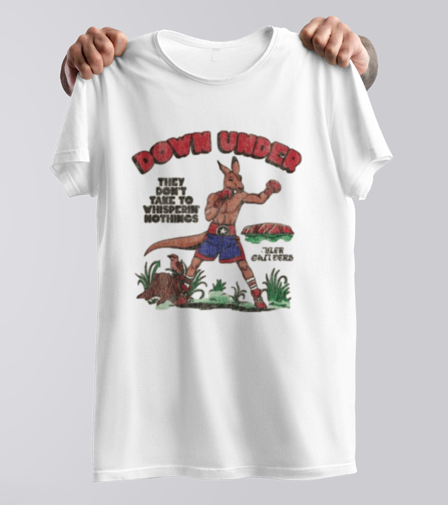 Down Under They Don't Take To Whisperin Nothings Boxing Kangaroo T-Shirt