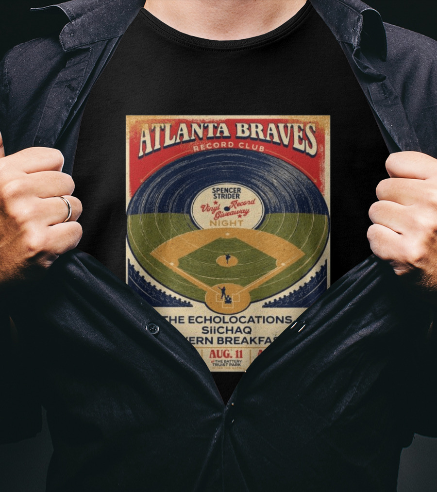 Atlanta Braves Record Club Spencer Strider Vinyl Record Giveaway Night The Echolocations Siichaq Tavern Breakfast Live Local Shows August T-Shirt