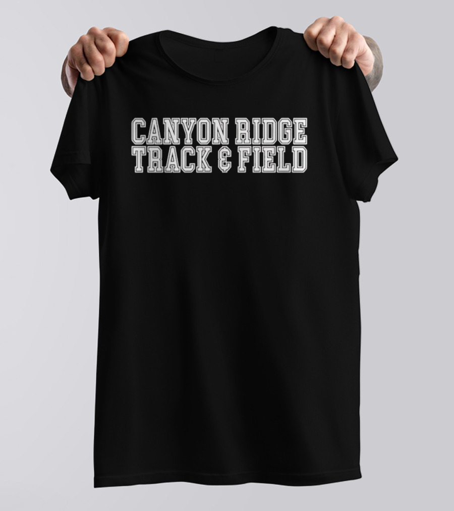 Canyon Ridge Track And Field Athletics School Sports T-Shirt