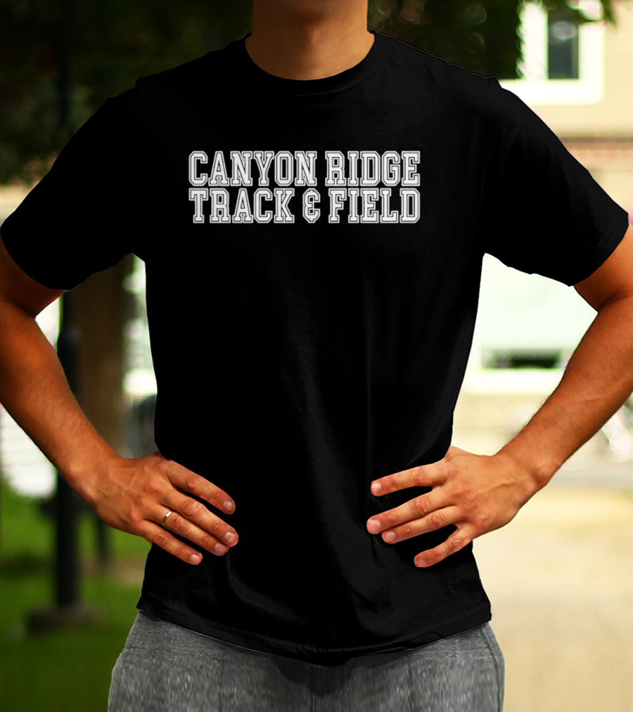 Canyon Ridge Track And Field Athletics School Sports T-Shirt